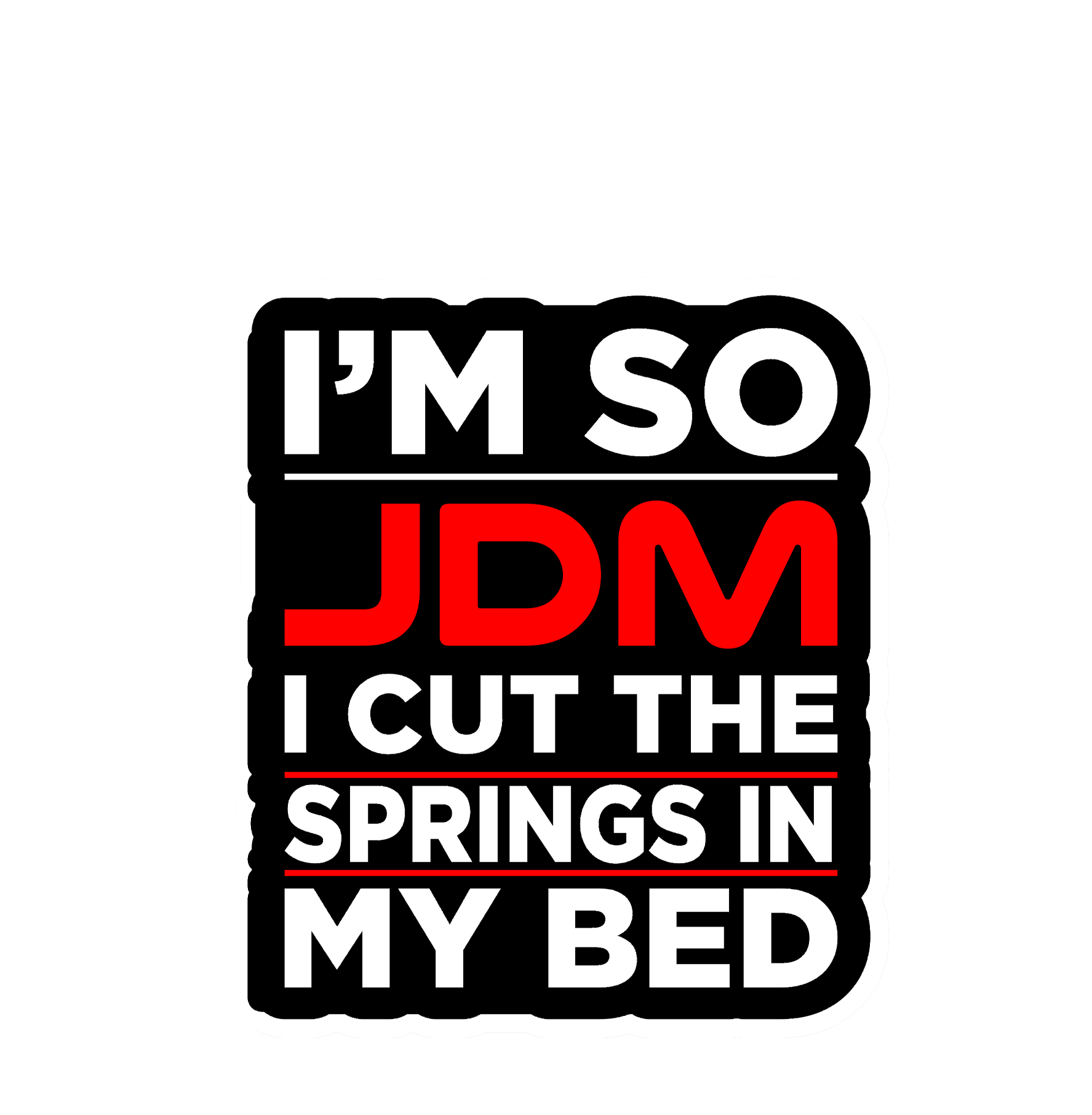 Im so JDM Sticker 4x3
